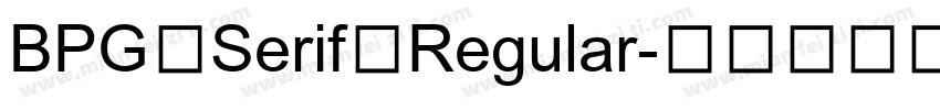 BPG Serif Regular字体转换